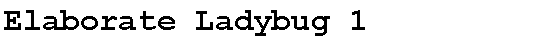 Text Box: Elaborate Ladybug 1